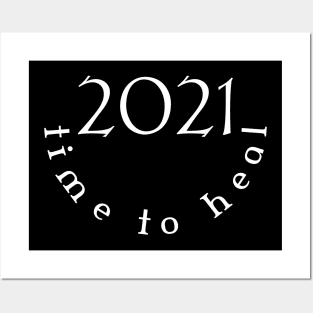 2021 Time to heal Posters and Art